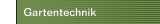 Gartentechnik